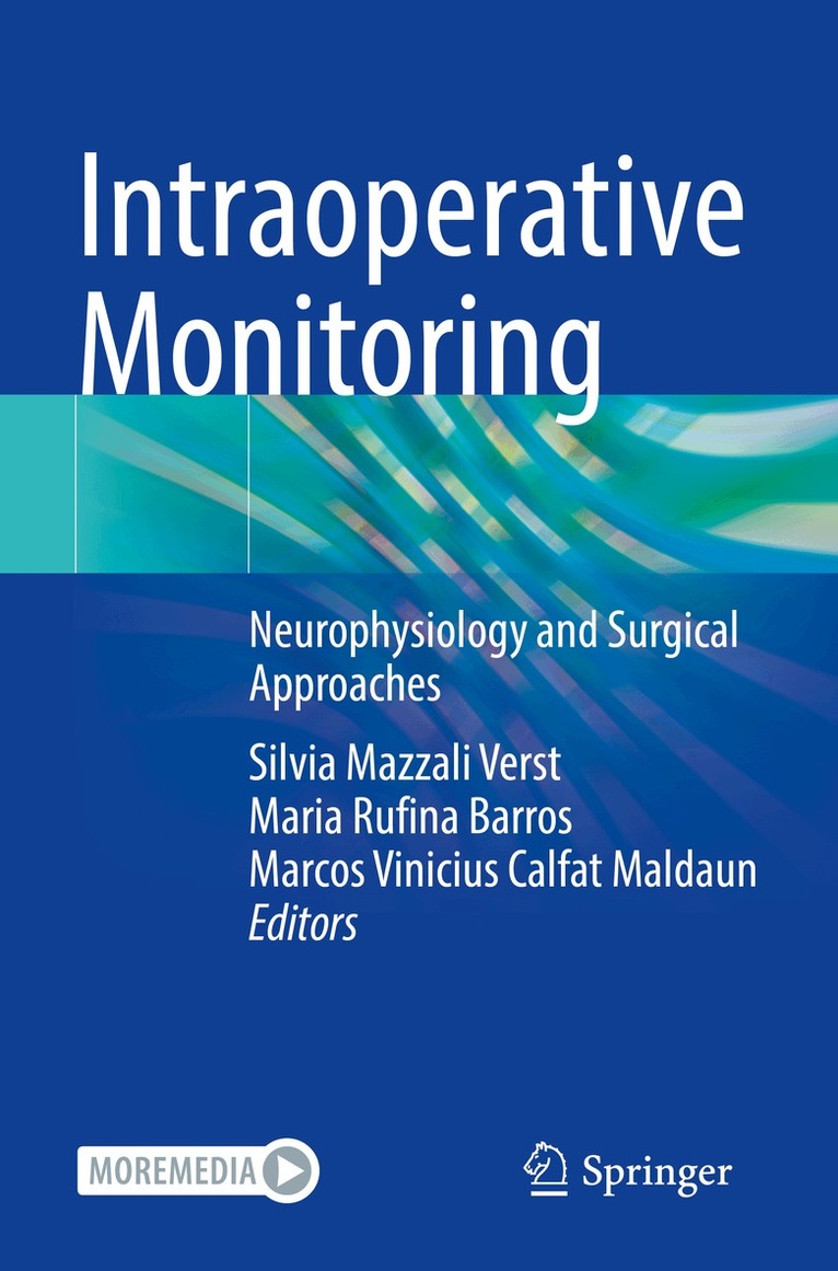 Silvia Mazzali Verst, Maria Rufina Barros, Marcos Vinicius Calfat Maldaun - Intraoperative Monitoring, Häftad