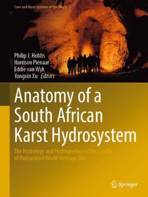 Yongxin Xu, Eddie van Wyk, Harrison Pienaar, Philip J. Hobbs - Anatomy of a South African Karst Hydrosystem, E-bok