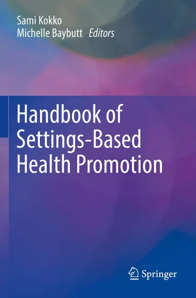 Handbook of Settings-Based Health Promotion