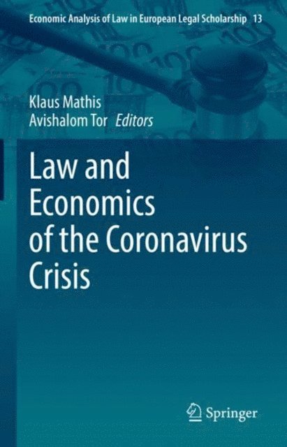 Avishalom Tor, Klaus Mathis - Law and Economics of the Coronavirus Crisis, E-bok