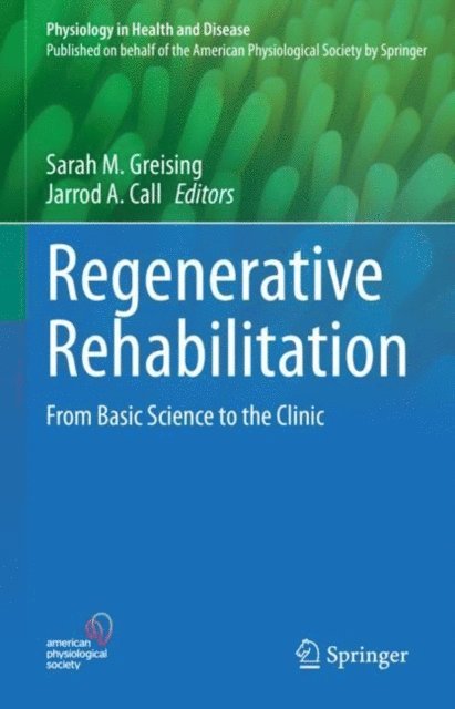Jarrod A. Call, Sarah M. Greising - Regenerative Rehabilitation, E-bok