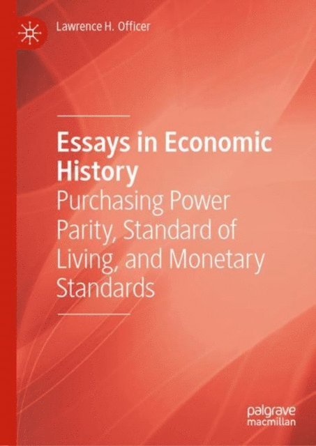 Lawrence H. Officer - Essays in Economic History, E-bok