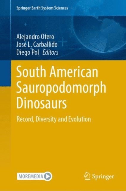 Diego Pol, Jose L. Carballido, Alejandro Otero - South American Sauropodomorph Dinosaurs, E-bok
