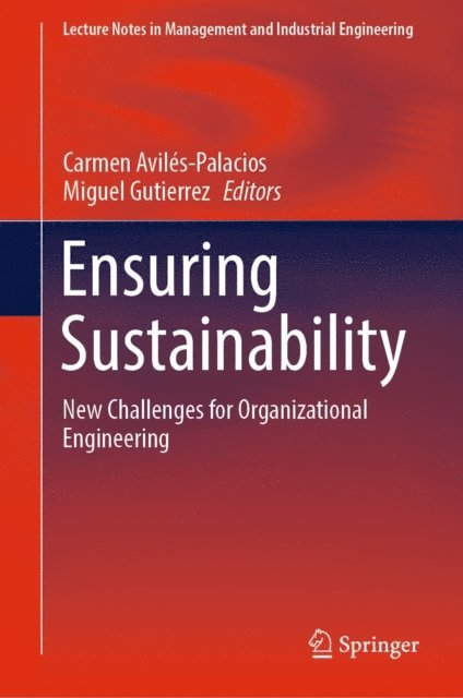 Miguel Gutierrez, Carmen Aviles-Palacios - Ensuring Sustainability, E-bok