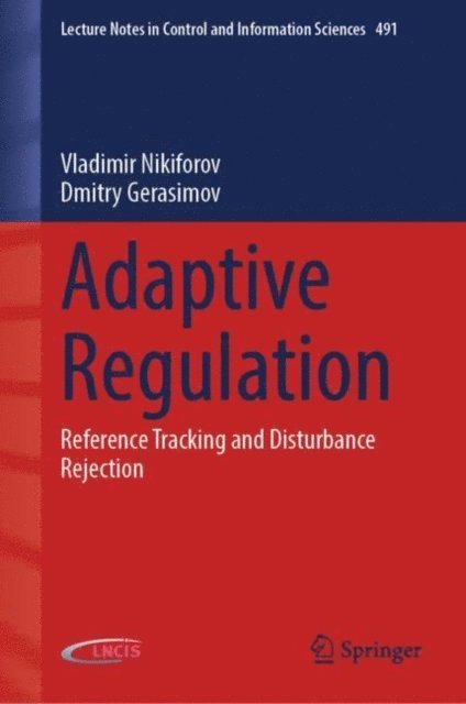 Dmitry Gerasimov, Vladimir Nikiforov - Adaptive Regulation, E-bok