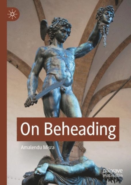 Amalendu Misra - On Beheading, E-bok