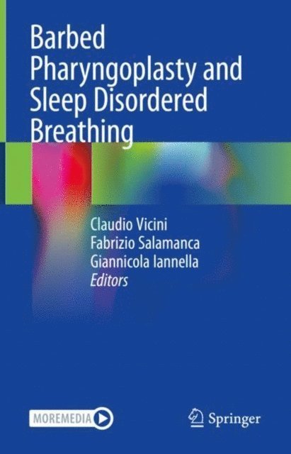 Giannicola Iannella, Fabrizio Salamanca, Claudio Vicini - Barbed Pharyngoplasty and Sleep Disordered Breathing, E-bok