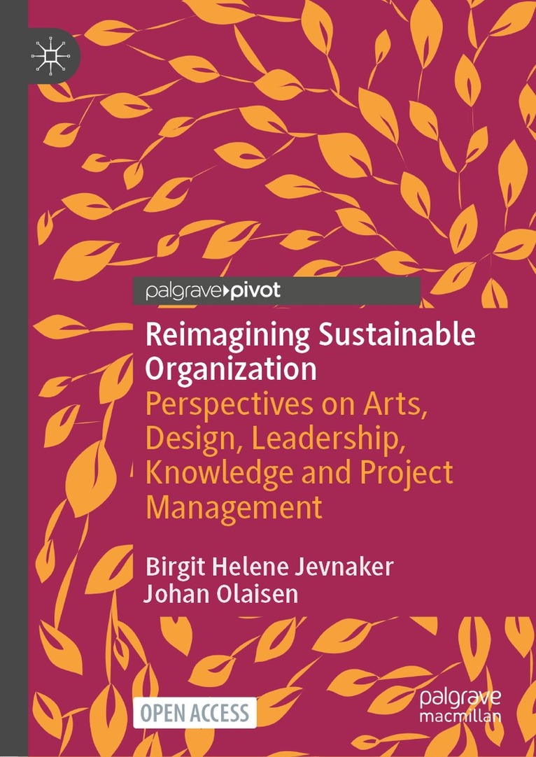 Birgit Helene Jevnaker, Johan Olaisen - Reimagining Sustainable Organization, Inbunden. Tillgänglighet: Lägg i varukorg