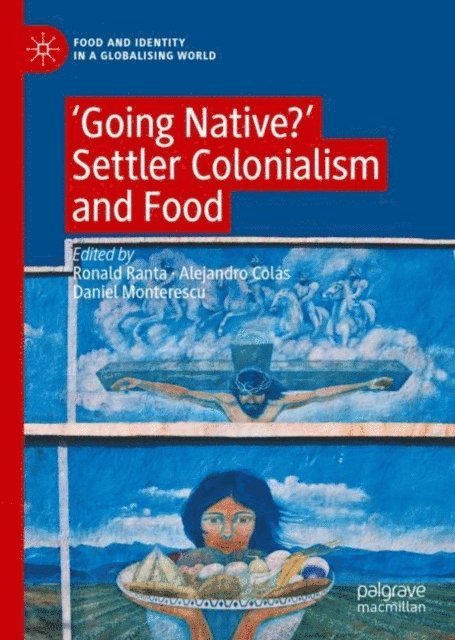 Daniel Monterescu, Alejandro Colas, Ronald Ranta - 'Going Native?', E-bok