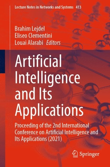 Louai Alarabi, Eliseo Clementini, Brahim Lejdel - Artificial Intelligence and Its Applications, E-bok