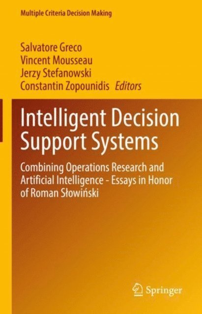 Constantin Zopounidis, Jerzy Stefanowski, Vincent Mousseau, Salvatore Greco - Intelligent Decision Support Systems, E-bok