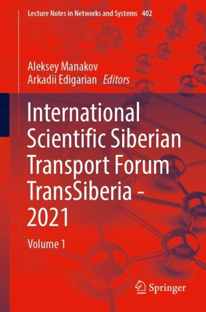 Arkadii Edigarian, Aleksey Manakov - International Scientific Siberian Transport Forum TransSiberia - 2021, E-bok