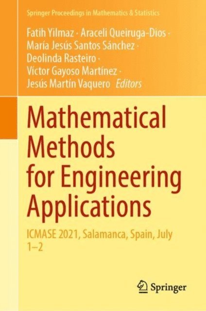 Jesus Martin Vaquero, Victor Gayoso Martinez, Deolinda Rasteiro, Maria Jesus Santos Sanchez, Araceli Queiruga-Dios, Fatih Yilmaz - Mathematical Methods for Engineering Applications, E-bok
