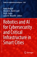 Robotics and AI for Cybersecurity and Critical Infrastructure in Smart Cities