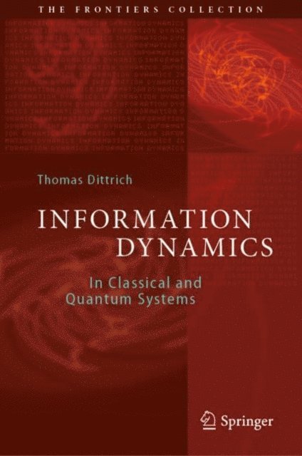 Thomas Dittrich - Information Dynamics, E-bok