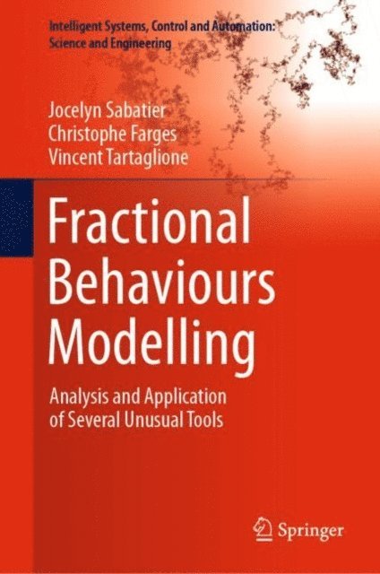 Vincent Tartaglione, Christophe Farges, Jocelyn Sabatier - Fractional Behaviours Modelling, E-bok
