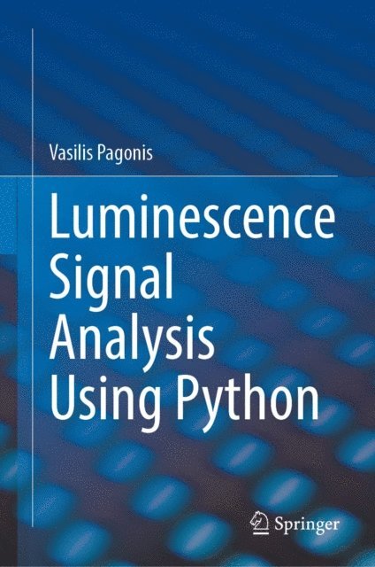 Vasilis Pagonis - Luminescence Signal Analysis Using Python, E-bok. Tillgänglighet: Lägg i varukorg