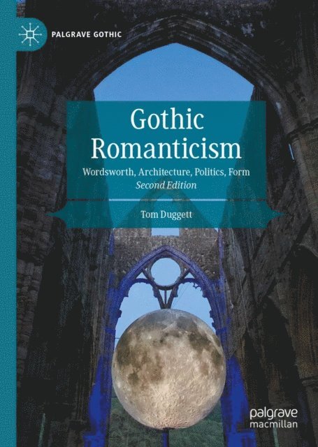 Tom Duggett - Gothic Romanticism, E-bok