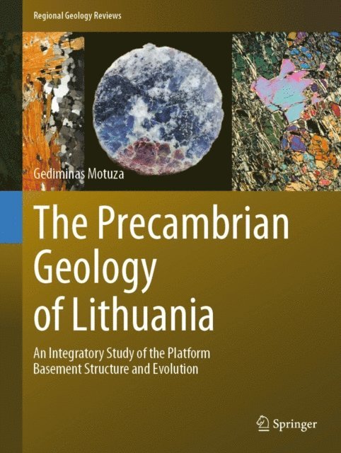 Gediminas Motuza - Precambrian Geology of Lithuania, E-bok
