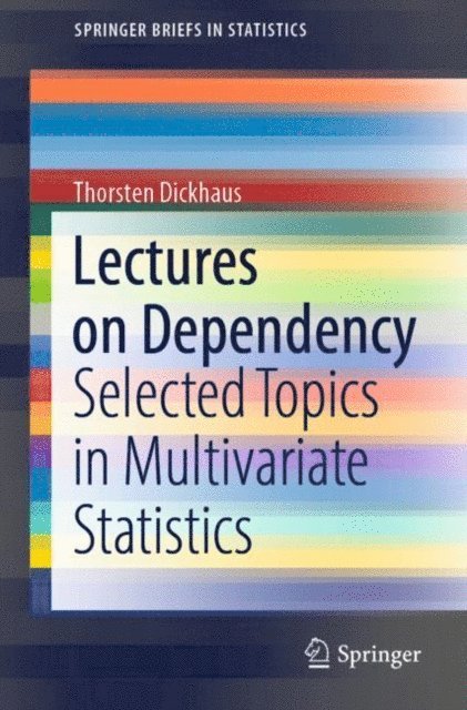 Thorsten Dickhaus - Lectures on Dependency, E-bok
