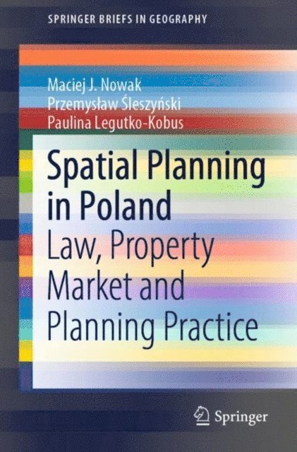 Paulina Legutko-Kobus, Przemyslaw Sleszynski, Maciej J. Nowak - Spatial Planning in Poland, E-bok