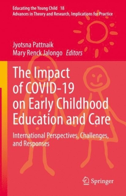 Mary Renck Jalongo, Jyotsna Pattnaik - Impact of COVID-19 on Early Childhood Education and Care, E-bok