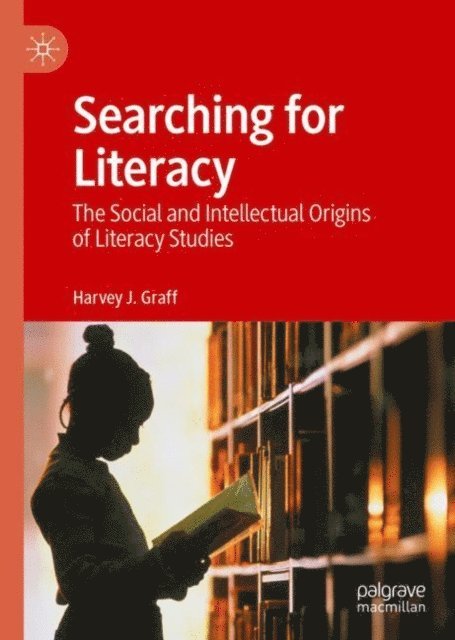 Harvey J. Graff - Searching for Literacy, E-bok