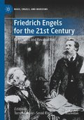Friedrich Engels for the 21st Century