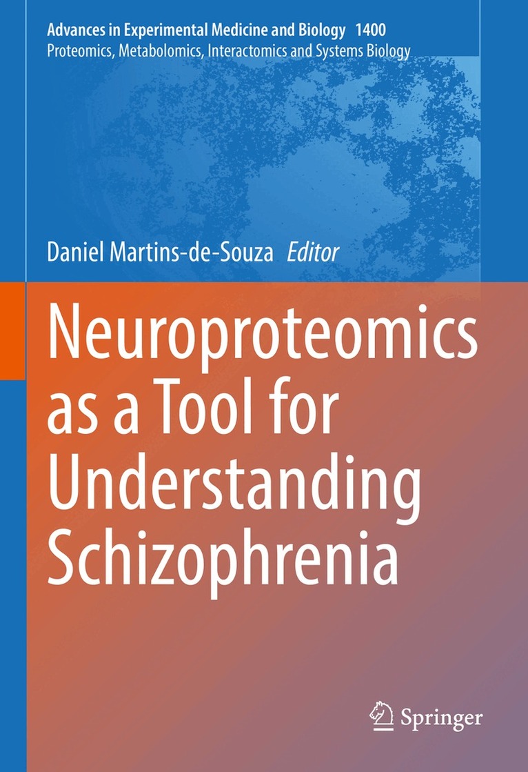 Daniel Martins-de-Souza - Neuroproteomics as a Tool for Understanding Schizophrenia, Inbunden