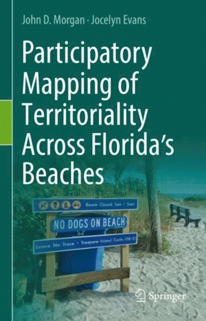 Jocelyn Evans, John D. Morgan - Participatory Mapping of Territoriality Across Florida's Beaches, E-bok