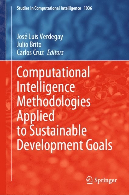 Carlos Cruz, Julio Brito, Jose Luis Verdegay - Computational Intelligence Methodologies Applied to Sustainable Development Goals, E-bok