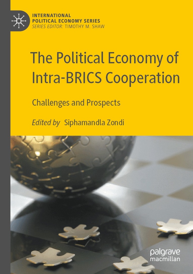 Siphamandla Zondi - Political Economy of Intra-BRICS Cooperation, Häftad