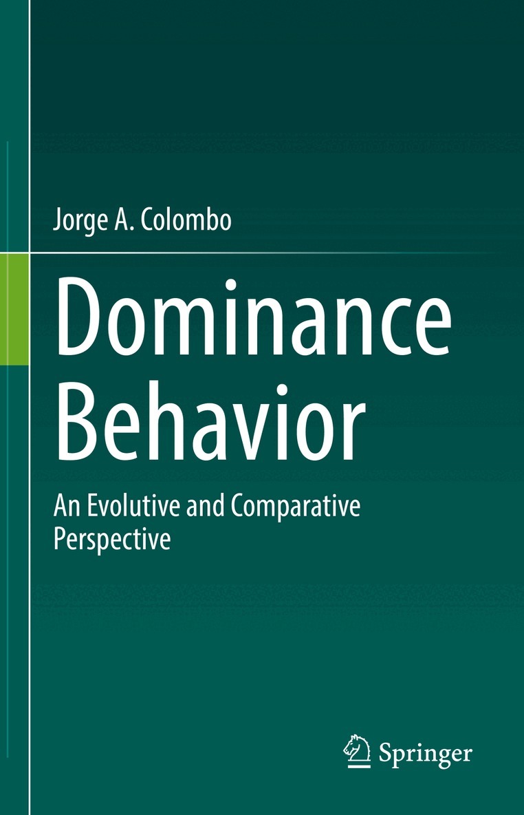 Jorge A. Colombo - Dominance Behavior, Inbunden. Tillgänglighet: Lägg i varukorg