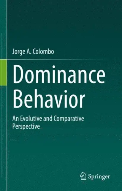Jorge A. Colombo - Dominance Behavior, E-bok. Tillgänglighet: Lägg i varukorg