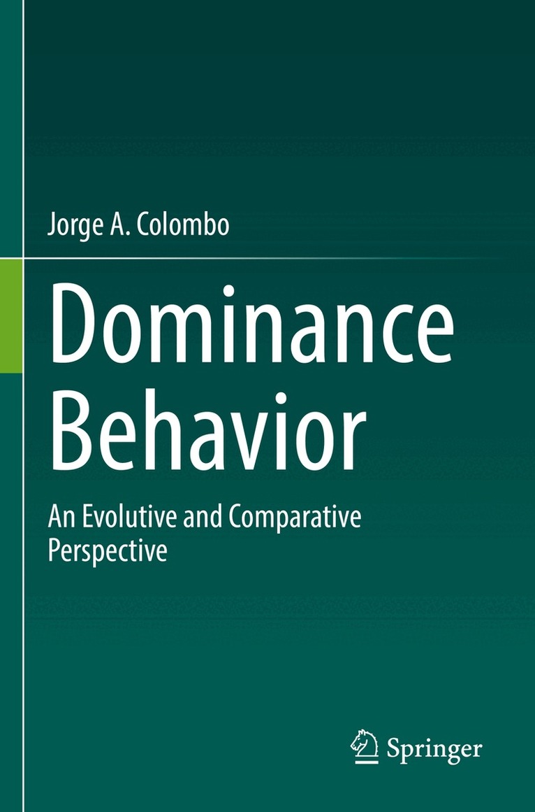 Jorge A. Colombo - Dominance Behavior, Häftad. Tillgänglighet: Lägg i varukorg