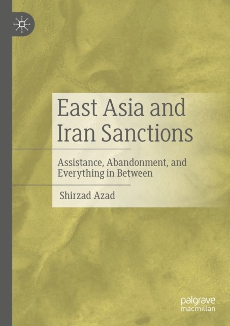 Shirzad Azad - East Asia and Iran Sanctions, E-bok. Tillgänglighet: Lägg i varukorg