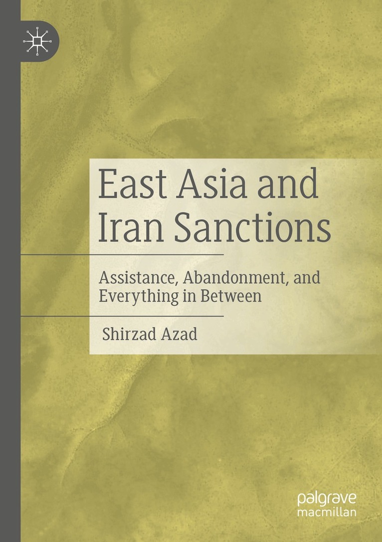 Shirzad Azad - East Asia and Iran Sanctions, Häftad. Tillgänglighet: Lägg i varukorg