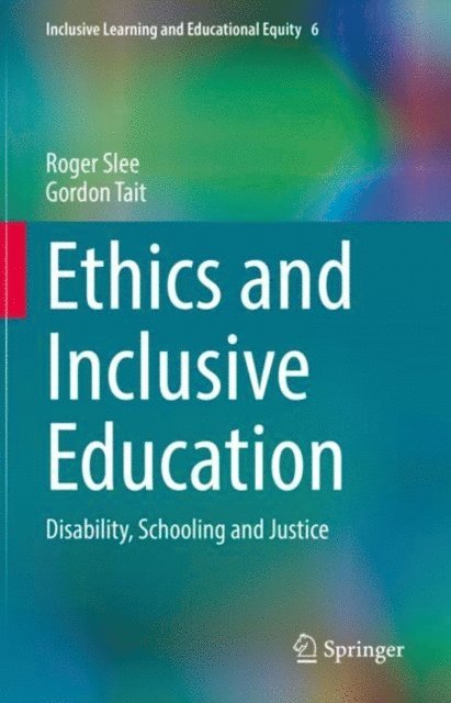 Gordon Tait, Roger Slee - Ethics and Inclusive Education, E-bok
