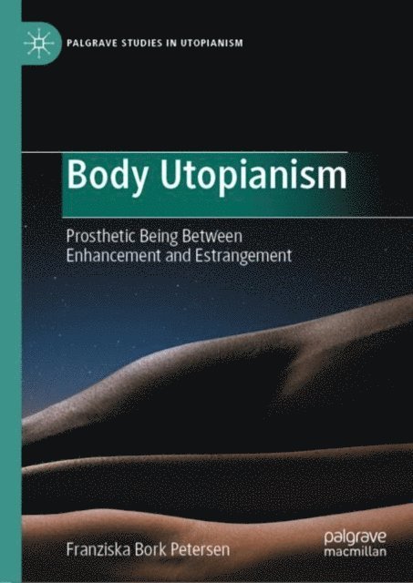 Franziska Bork Petersen - Body Utopianism, E-bok