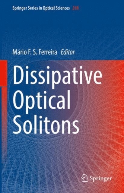 Mario F. S. Ferreira - Dissipative Optical Solitons, E-bok