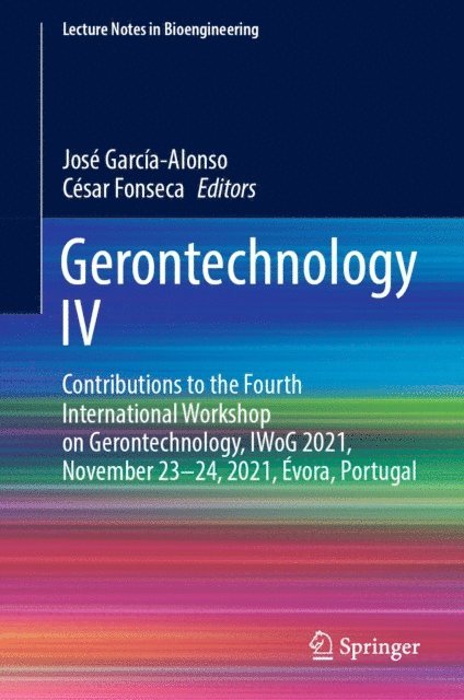 Cesar Fonseca, Jose Garcia-Alonso - Gerontechnology IV, E-bok