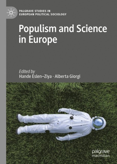 Alberta Giorgi, Hande Eslen-Ziya - Populism and Science in Europe, E-bok