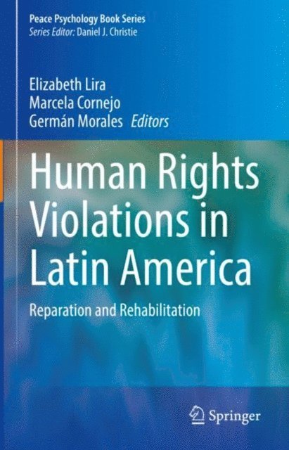 German Morales, Marcela Cornejo, Elizabeth Lira - Human Rights Violations in Latin America, E-bok
