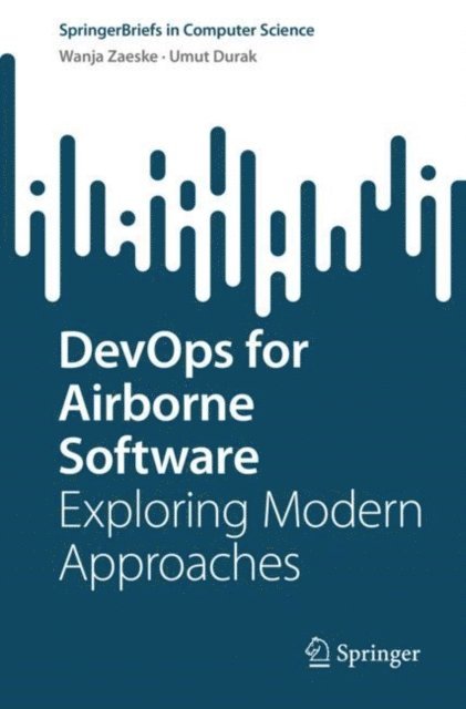 Umut Durak, Wanja Zaeske - DevOps for Airborne Software, E-bok