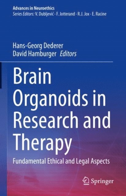 David Hamburger, Hans-Georg Dederer - Brain Organoids in Research and Therapy, E-bok