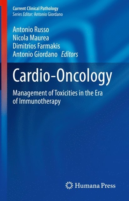 Antonio Giordano, Dimitrios Farmakis, Nicola Maurea, Antonio Russo - Cardio-Oncology, E-bok