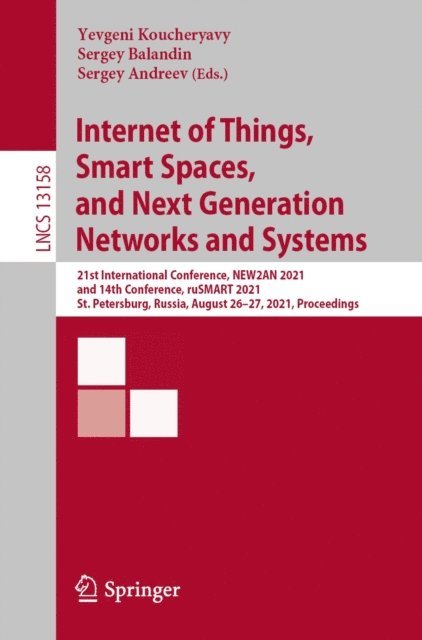 Sergey Andreev, Sergey Balandin, Yevgeni Koucheryavy - Internet of Things, Smart Spaces, and Next Generation Networks and Systems, E-bok