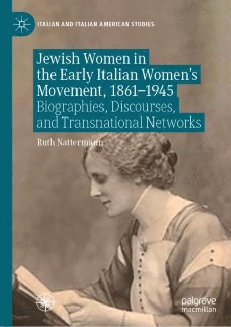 Ruth Nattermann - Jewish Women in the Early Italian Women's Movement, 1861-1945, E-bok