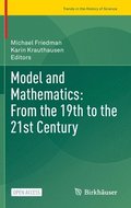 Model and Mathematics: From the 19th to the 21st Century