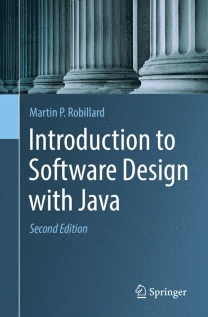 Martin P. Robillard - Introduction to Software Design with Java, E-bok